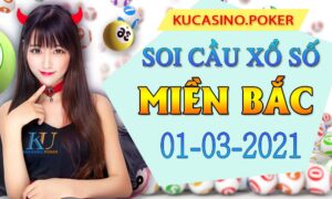 Soi cầu XSMB 01/03/2021 Dự đoán Bạch Thủ chính xác