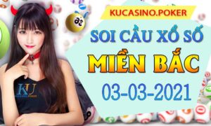 Soi cầu XSMB 03/03/2021 Dự đoán Bạch Thủ chính xác