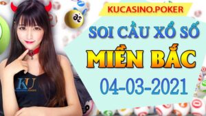 Soi cầu XSMB 04/03/2021 Dự đoán Bạch Thủ chính xác