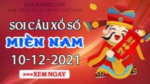 Soi cầu XSMN ngày 10/12/2021 dự đoán xổ số miền nam thứ 6