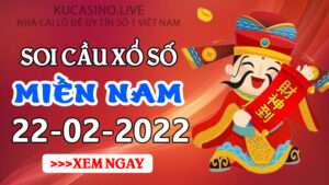 Soi cầu XSMN ngày 22/02/2022 dự đoán xổ số miền nam thứ 3