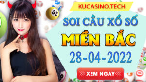 Soi cầu XSMB ngày 28/04/2022 dự đoán xổ số miền bắc thứ 5